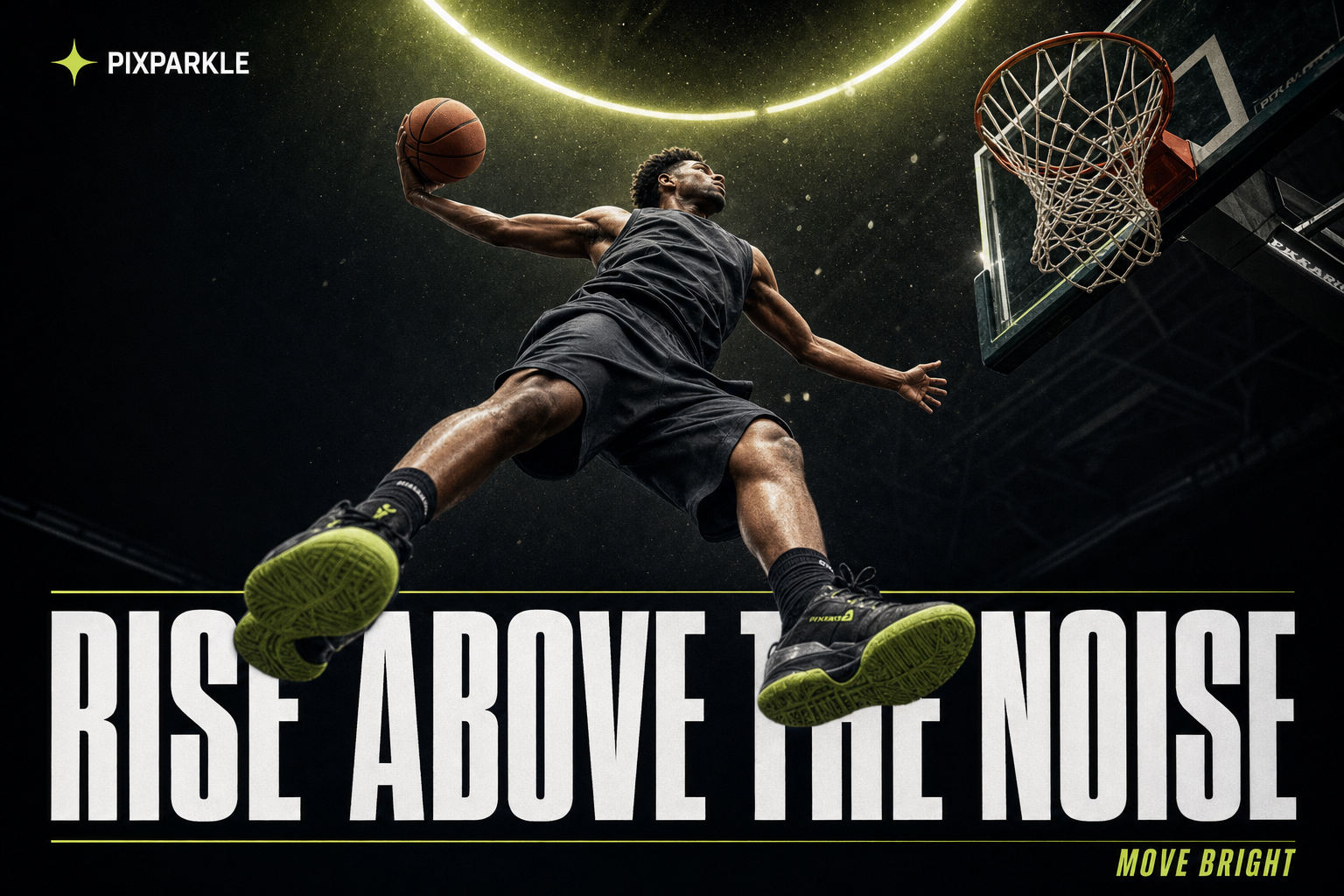 AI-generated athletic action poster: street basketball player mid-dunk with ball reaching toward rim, low-angle shot in charcoal gymnasium with chartreuse-green rim light halo, RISE ABOVE THE NOISE headline and PIXPARKLE wordmark for premium sports campaign